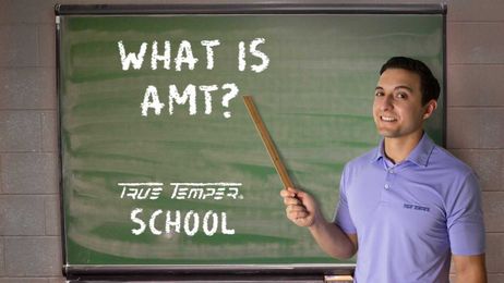 True Temper School: What is AMT?