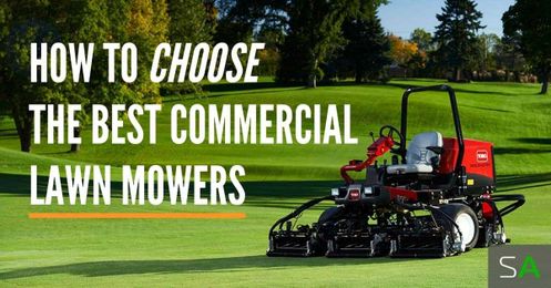 How to Choose the BEST Commercial Lawn Mowers