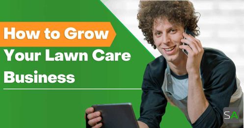 How to Grow Your Lawn Care Business