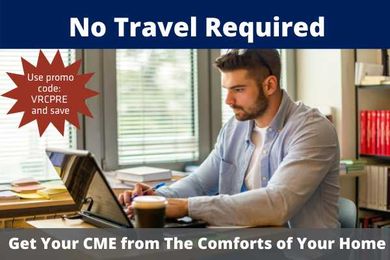 Get Your CME. No Travel Required.