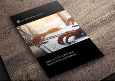 Guide to Writing Policies to Prevent Workplace Violence