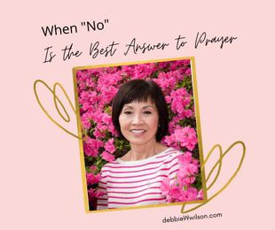 When "No" Is the Best Answer to Prayer