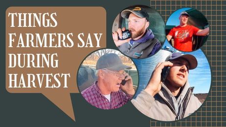 Things Farmers Say During Harvest