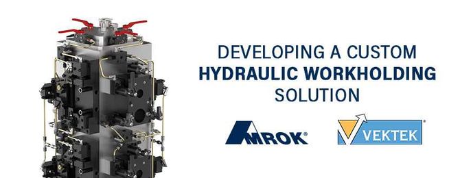 Developing a Custom Hydraulic Workholding Solution