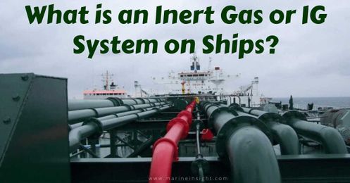 What is an Inert Gas or IG System on Ships?
