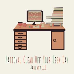 Clean Off Your Desk the Right Way