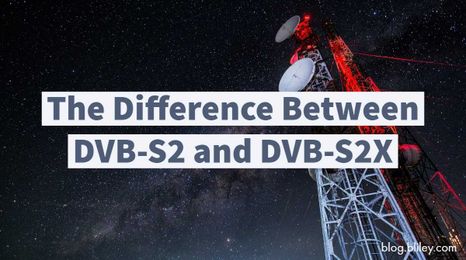 What's the Difference Between DVB-S2 and DVB-S2X Standards?