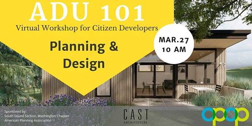ADU 101: Virtual Workshop for Citizen Developers // Planning & Design