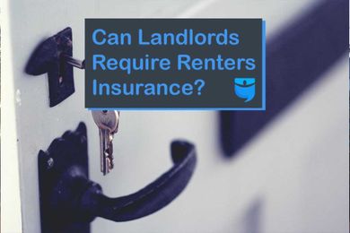 Can Landlords Require Renters Insurance?