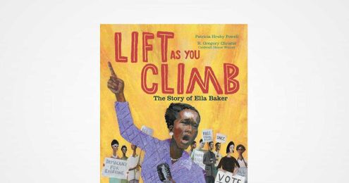 Lift as You Climb: The Story of Ella Baker