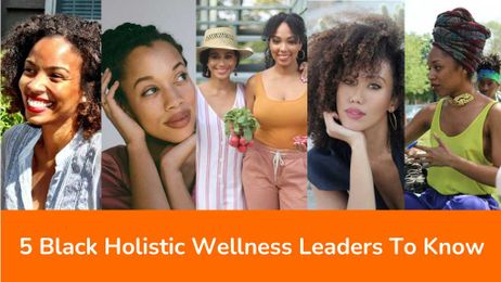 5 Black Holistic Wellness Leaders To Know
