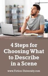 4 Steps for Choosing What Details to Describe in a Scene