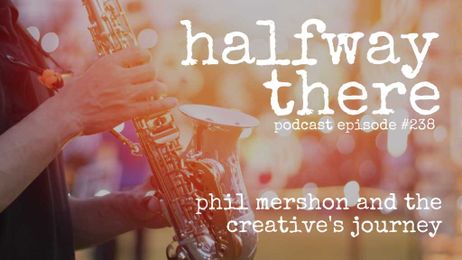 Phil Mershon and the Creative's Journey