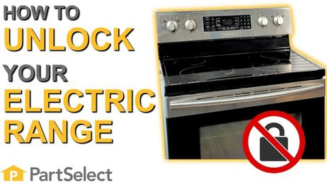 Range Troubleshooting: How to Unlock Your Electric Range