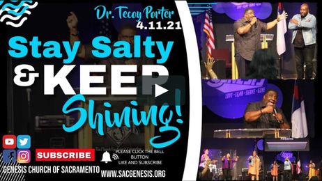 Stay Salty and Keep Shining!, Pastor T Sermon