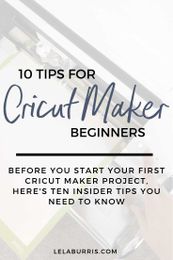 10 Things To Know Before Your First Cricut Maker Project