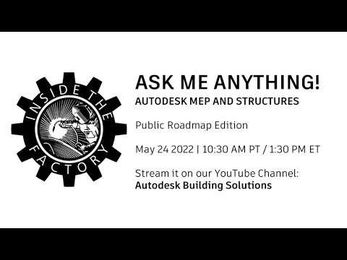Inside the Factory: Autodesk MEP and Structural Engineering Ask Me Anything