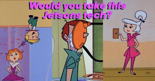 Which futuristic Jetsons technology do you wish you had?