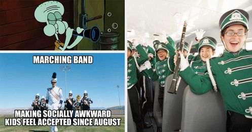 We Know What Kind Of Marching Band Kid You Are