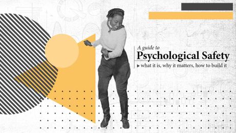 A Guide to Psychological Safety