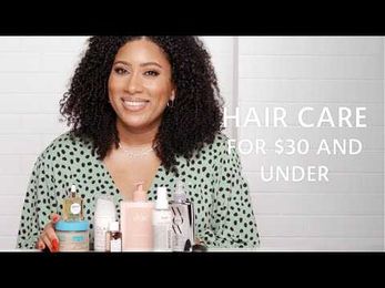 Best Affordable Hair-Care Products $30 and Under for Dry Hair