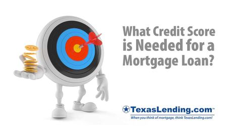 What credit score is needed for a mortgage?