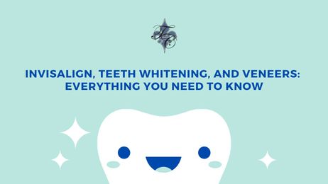 Invisalign, Teeth Whitening, and Veneers: Everything You Need to Know