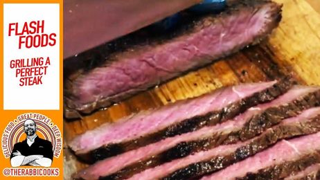 TRC!? Flash Foods: Grilling Tips For The Perfect Steak