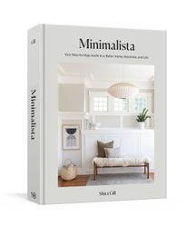 Shira Gill's 'Minimalista' is the book you need to get your home in order.