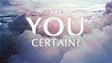 Are You Certain? — Immanuel Lutheran Church