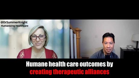 Humane health care outcomes by creating therapeutic alliances [PODCAST]