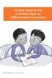 12 Easy Ways to Put a Creative Spin on Differentiated Instruction