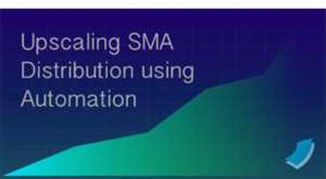 Upscaling Your SMA Distribution Efforts