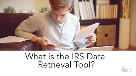 What is the IRS Data Retrieval Tool?