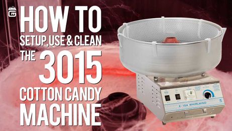 How to Setup, Use and Clean the 3015 Cotton Candy Machine