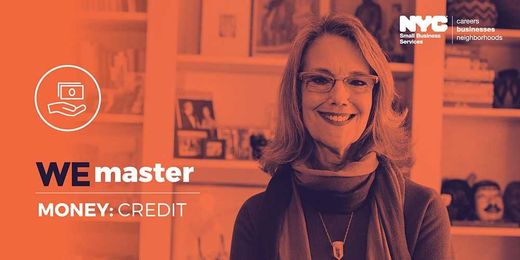 WE Master Money Workshop: Building Your Personal Credit