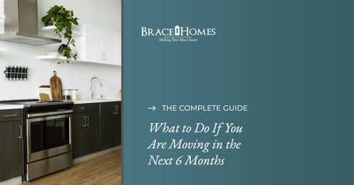 What to Do If You Are Moving in the Next 6 Months