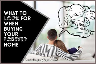 What to Look For When You’re Buying Your Forever Home
