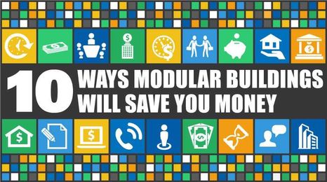 10 Ways Modular Buildings Will Save You Money: Part 1