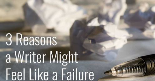 3 Reasons a Writer Might Feel Like a Failure