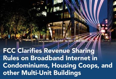fcc clarifies revenue_sharing rules on broadband_internet in condominiums , housing coops , and other multi unit buildings