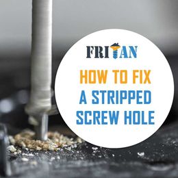How to Fix a Stripped Screw Hole