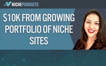 How Aisha Preece Makes $10K From Her Growing Portfolio of Niche Sites