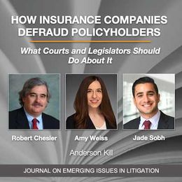 How Insurance Companies Defraud Their Policyholders, and What Courts and Legislators Should Do About It