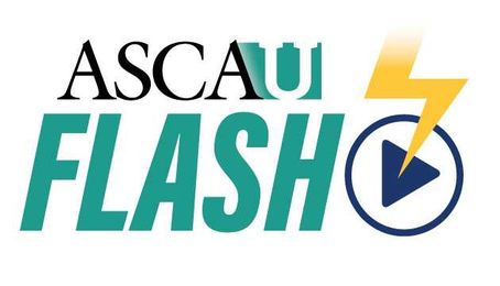 ASCA U Flash: The Guide to Ethical Practice in College Admissions